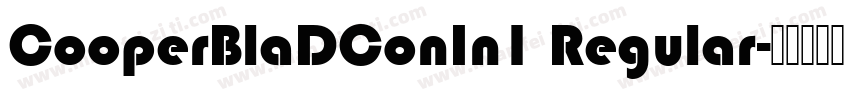 CooperBlaDConIn1 Regular字体转换
